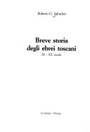 Cover of: Breve storia degli ebrei toscani: IX-XX secolo