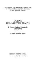Cover of: Donne del nostro tempo: il Centro italiano femminile (1945-1995)