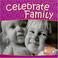 Cover of: Celebrate family