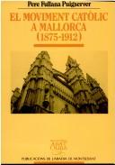 Cover of: El moviment catòlic a Mallorca