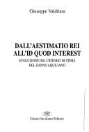 Cover of: Dall'aestimatio rei all'id quod interest: evoluzione del criterio di stima del danno aquiliano