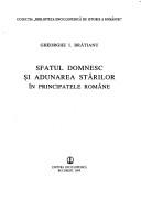 Cover of: Sfatul domnesc și Adunarea Stărilor în Principatele Române