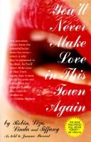 Cover of: You'll never make love in this town again