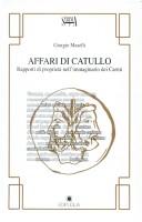 Cover of: Affari di Catullo: rapporti di proprietà nell'immaginario dei Carmi