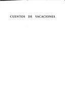 Cover of: Cuentos de vacaciones by Santiago Ramón y Cajal, Santiago Ramón y Cajal