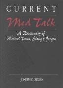 Cover of: Current med talk by J. C. Segen