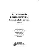 Cover of: Antropología e interdisciplina: homenaje a Pedro Carrasco