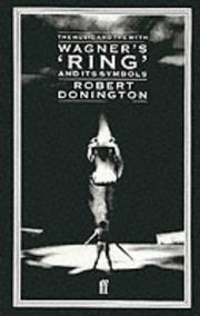 Wagner's Ring and its symbols by Robert Donington