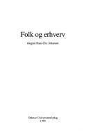 Cover of: Folk og erhverv: tilegnet Hans Chr. Johansen