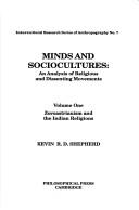 Cover of: Minds and sociocultures: an analysis of religious and dissenting movements