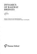 Cover of: Dynamics of railway bridges