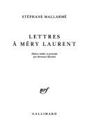 Lettres à Méry Laurent by Stéphane Mallarmé