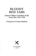 Cover of: Bloody red tabs: general officer casualties of the Great War 1914-1918