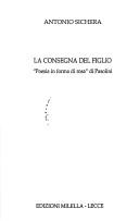 Cover of: La consegna del figlio: "Poesia in forma di rosa" di Pasolini