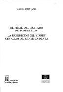 Cover of: El final del Tratado de Tordesillas by Angel Sanz Tapia