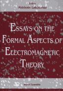 Cover of: Essays on the formal aspects of electromagnetic theory