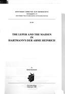 Cover of: Leper and the Maiden in Hartmann's Der Arme Heinrich