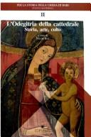 Cover of: L' Odegitria della cattedrale: storia, arte, culto