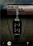 Cover of: Design and construction of joints in concrete structures by M. N. Bussell