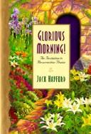 Cover of: Glorious morning!: an invitation to Resurrection praise