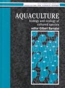 Cover of: Aquaculture: biology and ecology of cultured species