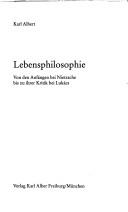 Cover of: Lebensphilosophie: von den Anfängen bei Nietzsche bis zu ihrer Kritik bei Lukács