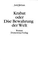 Cover of: Krabat, oder, Die Bewahrung der Welt: Roman