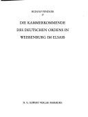 Cover of: Die Kammerkommende des Deutschen Ordens in Weissenburg im Elsass