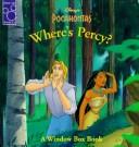 Cover of: Disney's Pocahontas.: Where's Percy?