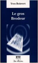 Cover of: Le gros Brodeur by Yves Boisvert