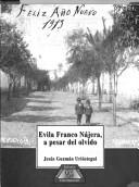 Cover of: Evila Franco Nájera, a pesar del olvido