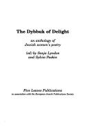 Cover of: The dybbuk of delight by (ed) by Sonja Lyndon and Sylvia Paskin.