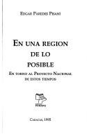 Cover of: En una región de lo posible: en torno al proyecto nacional de estos tiempos