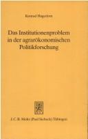 Cover of: Das Institutionenproblem in der agrarökonomischen Politikforschung