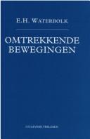 Cover of: Omtrekkende bewegingen: opstellen aangeboden aan de schrijver bij zijn tachtigste verjaardag