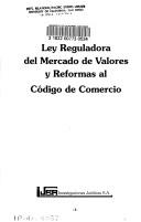 Ley reguladora del mercado de valores y reformas al código de comercio by Costa Rica.