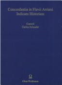Cover of: Concordantia in Flavii Arriani Indicam Historiam by Carlos Schrader