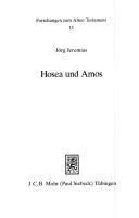 Cover of: Hosea und Amos: Studien zu den Anfängen des Dodekapropheton