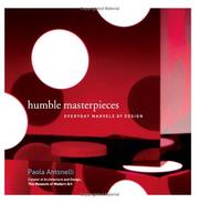 Cover of: Humble masterpieces | Paola Antonelli