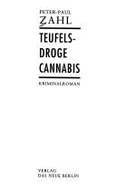 Cover of: Teufelsdroge Cannabis by Peter-Paul Zahl