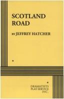 Cover of: Scotland Road by Jeffrey Hatcher