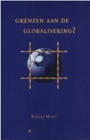 Cover of: Grenzen aan de globalisering? by Robert Went