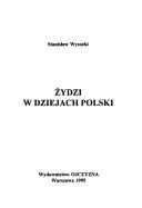 Cover of: Żydzi w dziejach Polski