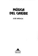 Cover of: Música del Caribe by José Arteaga