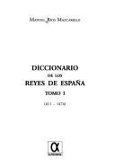 Cover of: Diccionario de los reyes de España