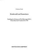 Cover of: Kinderzahl und Staatsräson: Empfängnisverhütung und Bevölkerungspolitik in Deutschland und Frankreich bis 1918
