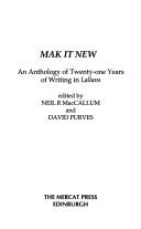 Cover of: Mak it new: an anthology of twenty-one years of writing in Lallans