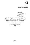 Cover of: Recursos faunísticos del litoral de la Península de Yucatán