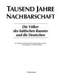Cover of: Tausend Jahre Nachbarschaft by im Auftrag der Stiftung Ostdeutscher Kulturrat herausgegeben von Wilfried Schlau.