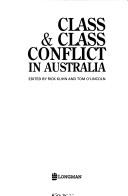 Cover of: Class & class conflict in Australia